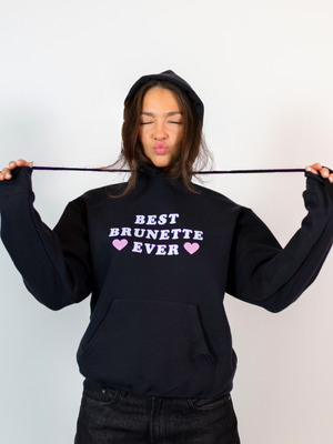 BEST BRUNETTE HOODIE - BLACK